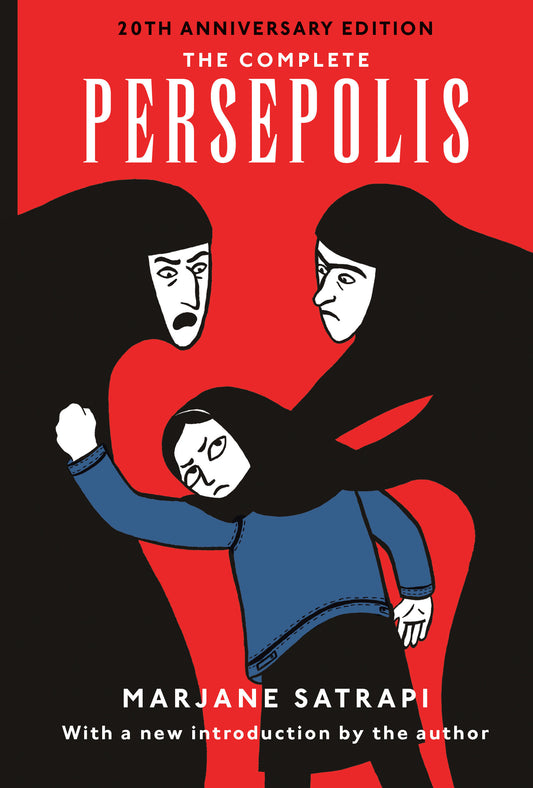 The Complete Persepolis - Volumes 1 and 2 (Pantheon Graphic Library)