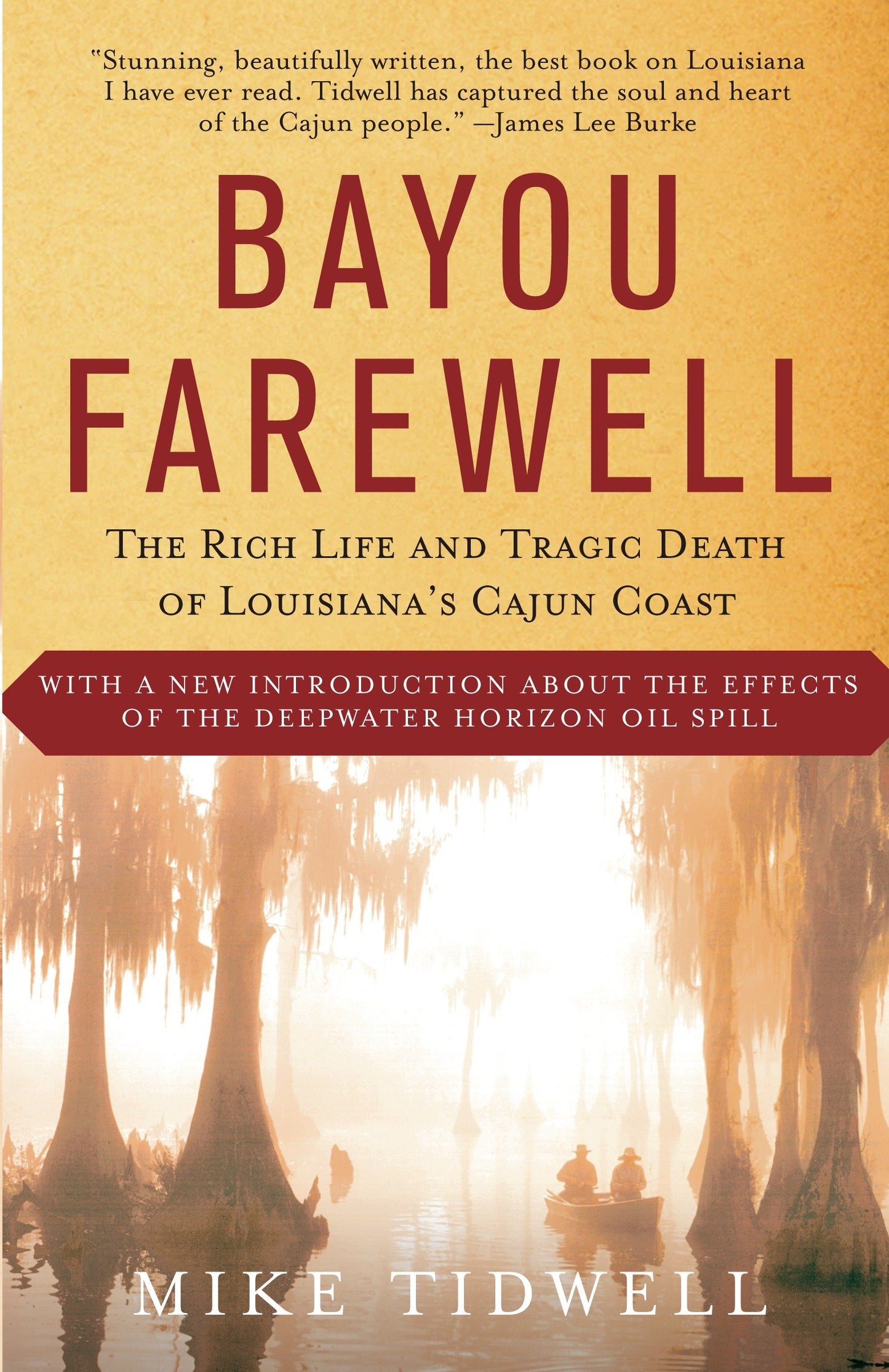 Bayou Farewell - The Rich Life and Tragic Death of Louisiana's Cajun Coast (Vintage Departures)