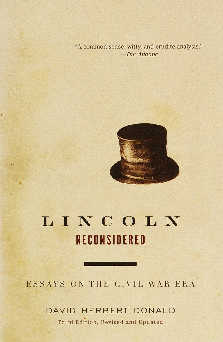 Lincoln Reconsidered - Essays on the Civil War Era (Vintage Civil War Library)