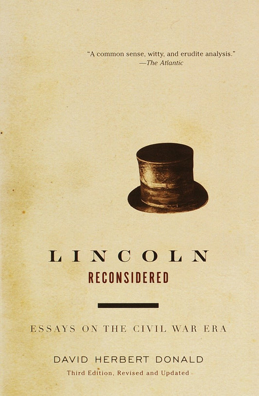 Lincoln Reconsidered - Essays on the Civil War Era (Vintage Civil War Library)