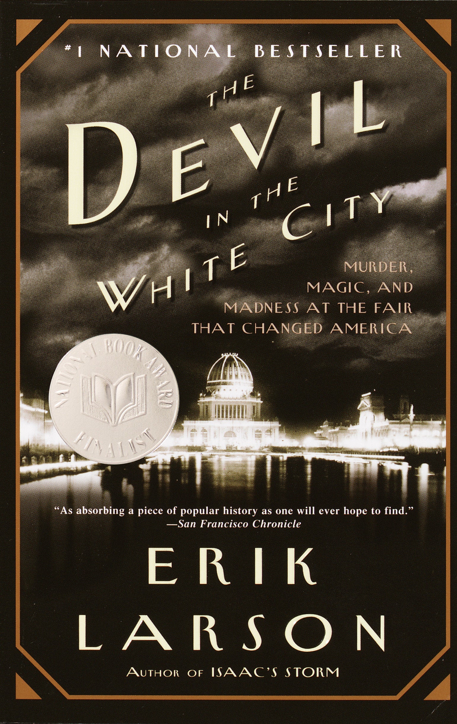 The Devil in the White City - Murder, Magic, and Madness at the Fair that Changed America