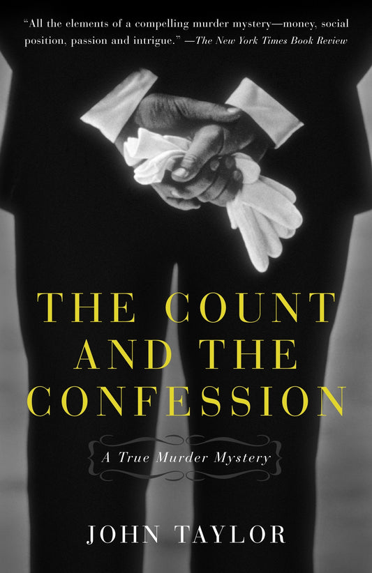 The Count and the Confession - A True Murder Mystery
