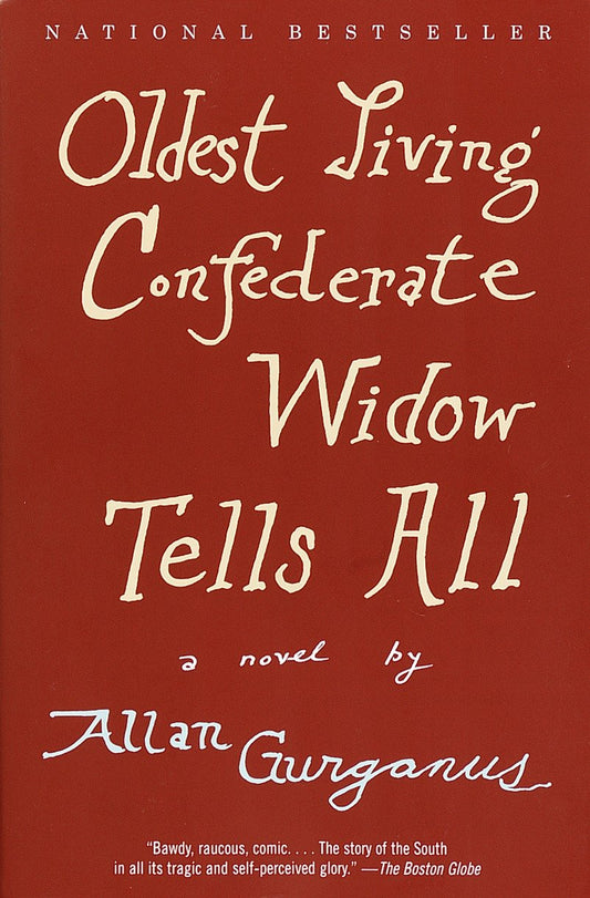 Oldest Living Confederate Widow Tells All - A Novel (Vintage Contemporaries)