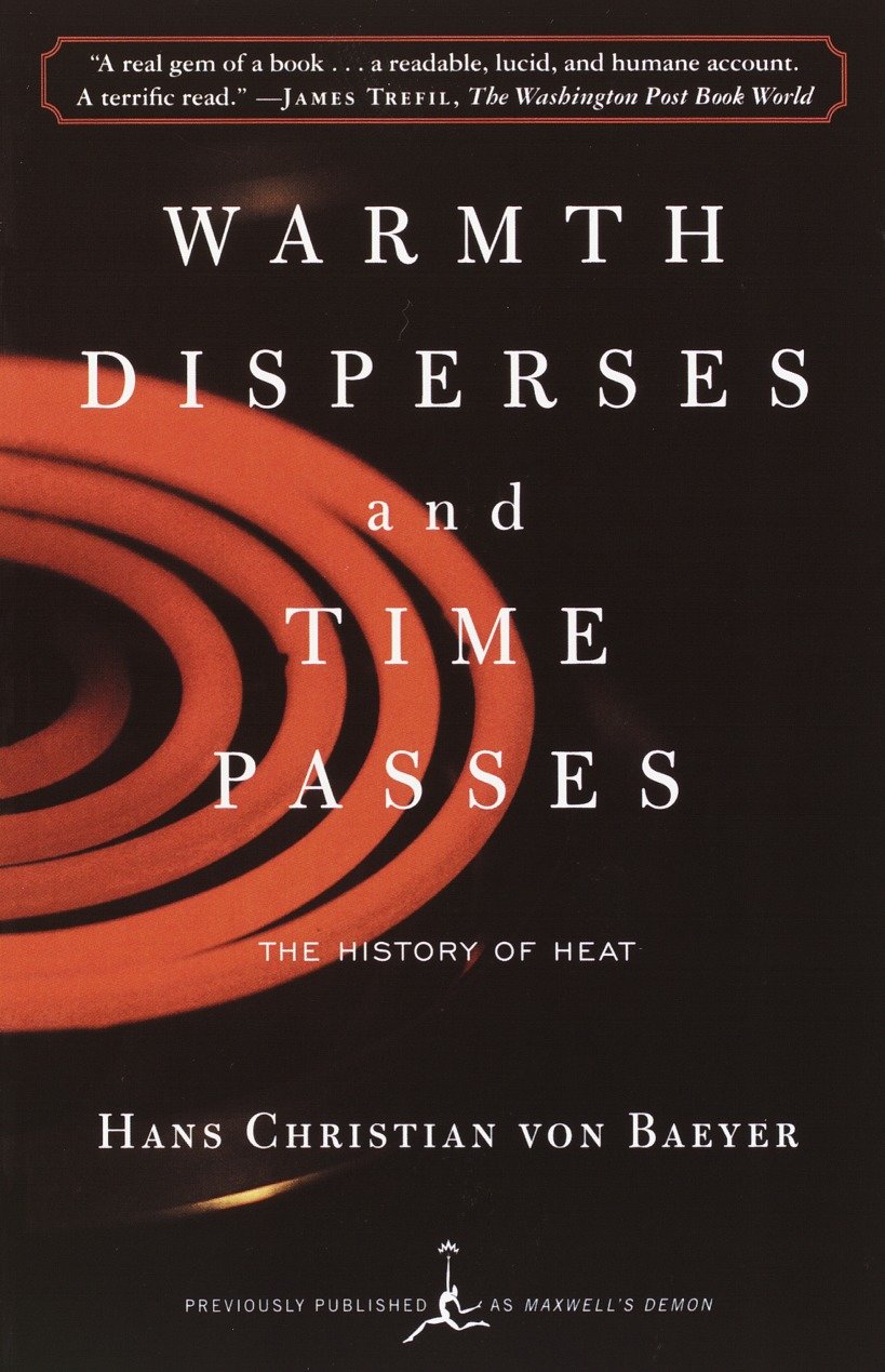 Warmth Disperses and Time Passes - The History of Heat