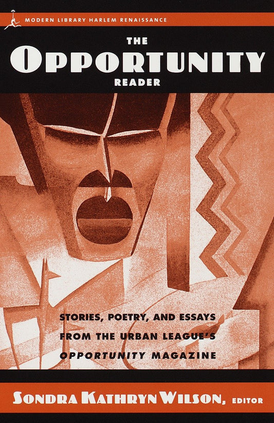 The Opportunity Reader - Stories, Poetry, and Essays from the Urban League's Opportunity Magazine