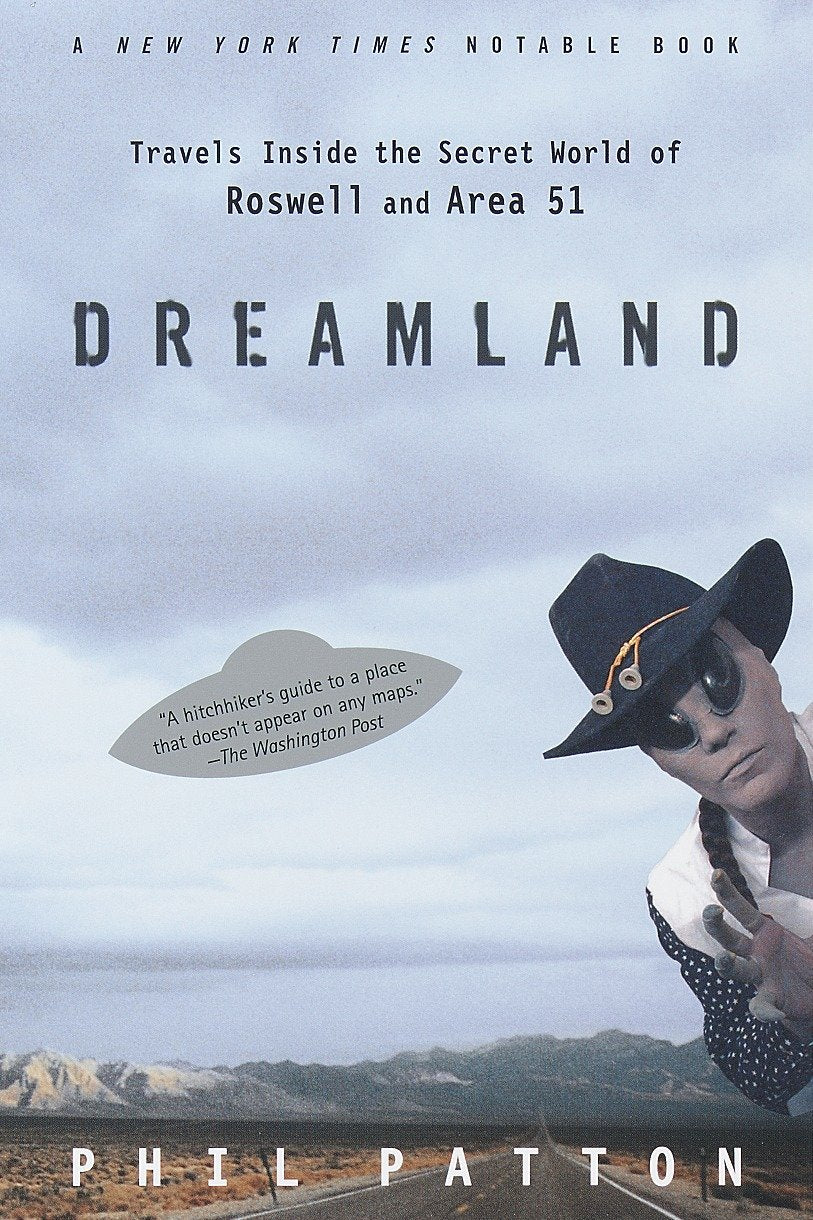 Dreamland - Travels Inside the Secret World of Roswell and Area 51