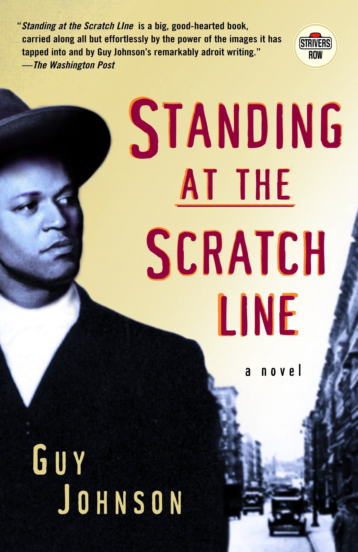 Standing at the Scratch Line - A Novel (Strivers Row)