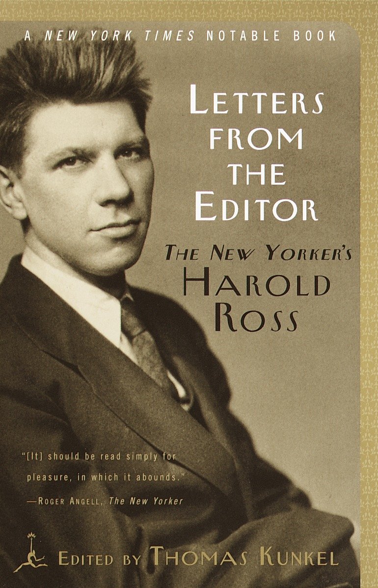 Letters from the Editor - The New Yorker's Harold Ross