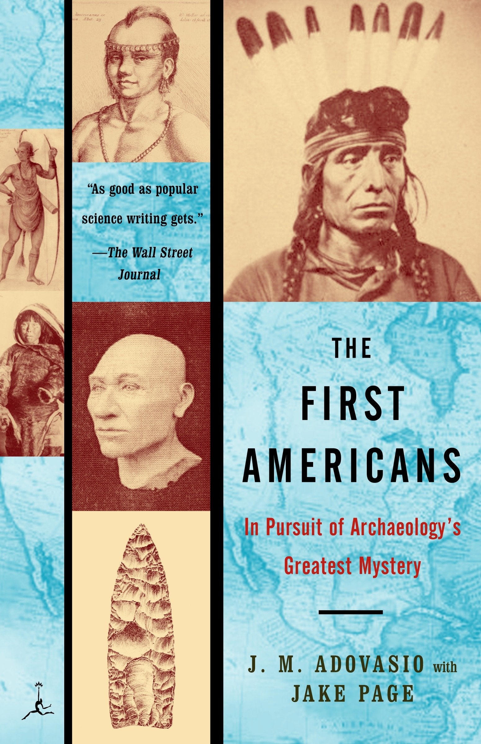 The First Americans - In Pursuit of Archaeology's Greatest Mystery