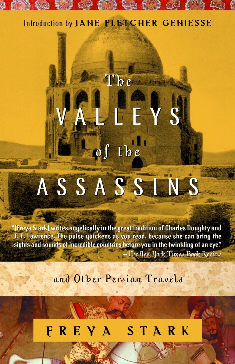The Valleys of the Assassins - and Other Persian Travels