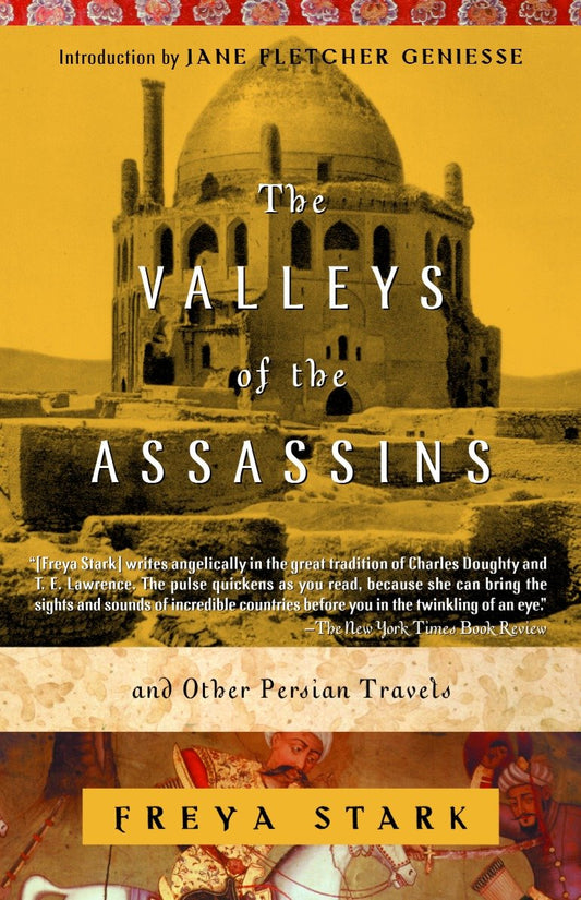The Valleys of the Assassins - and Other Persian Travels