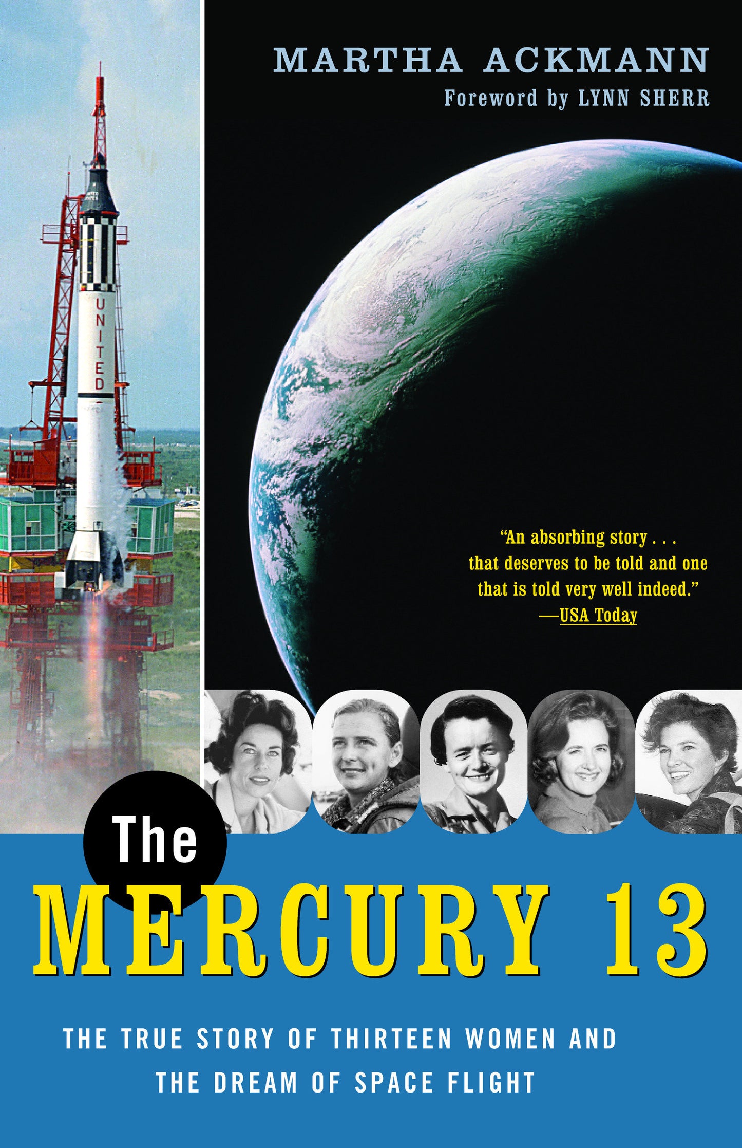 The Mercury 13 - The True Story of Thirteen Women and the Dream of Space Flight