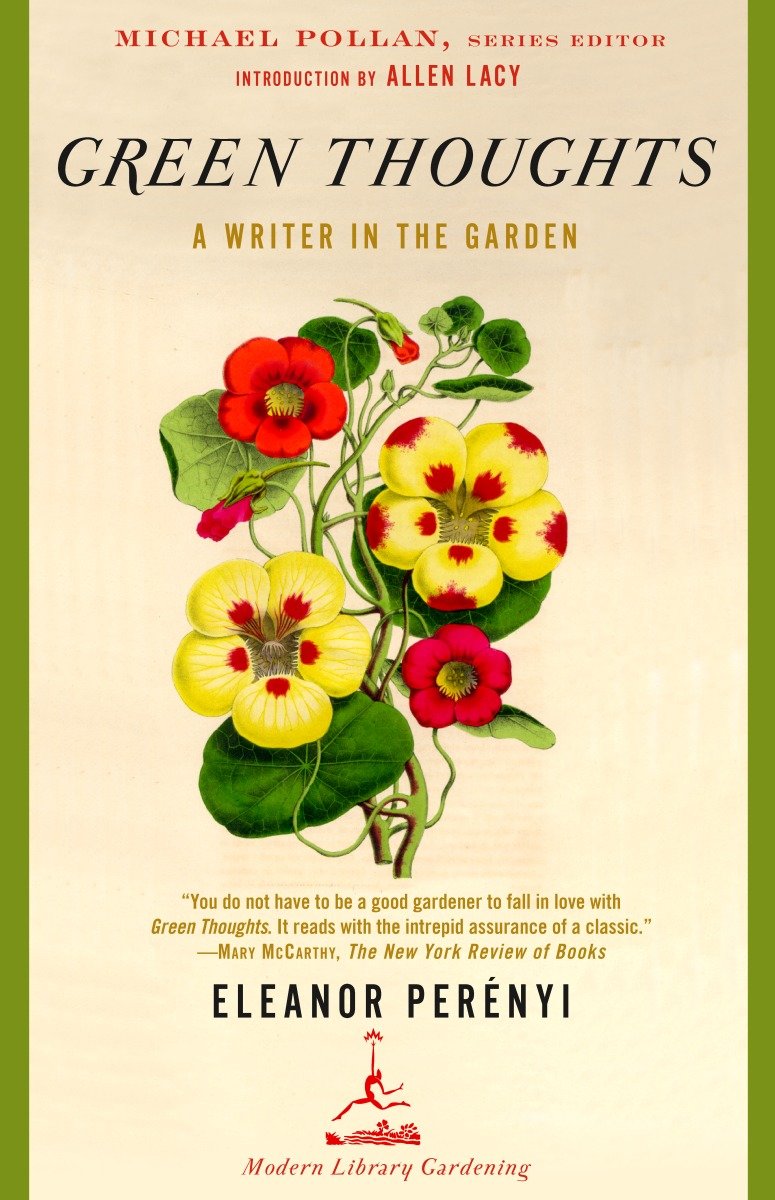 Green Thoughts - A Writer in the Garden (Modern Library Gardening)