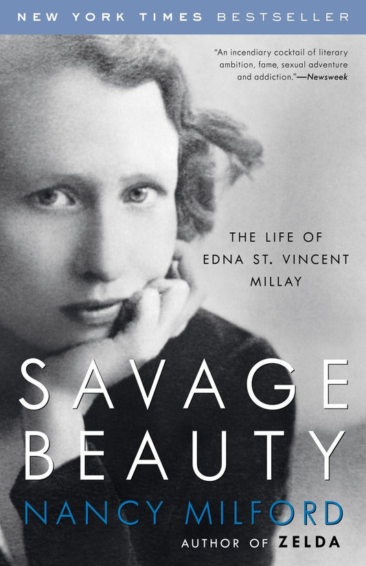 Savage Beauty - The Life of Edna St. Vincent Millay