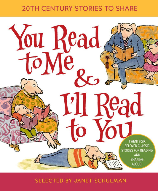 You Read to Me & I'll Read to You - 20th-Century Stories to Share