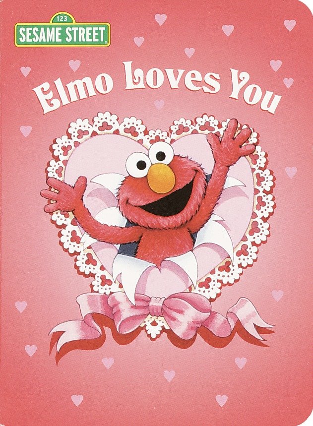 Elmo Loves You (Sesame Street) (Big Bird's Favorites Board Books)