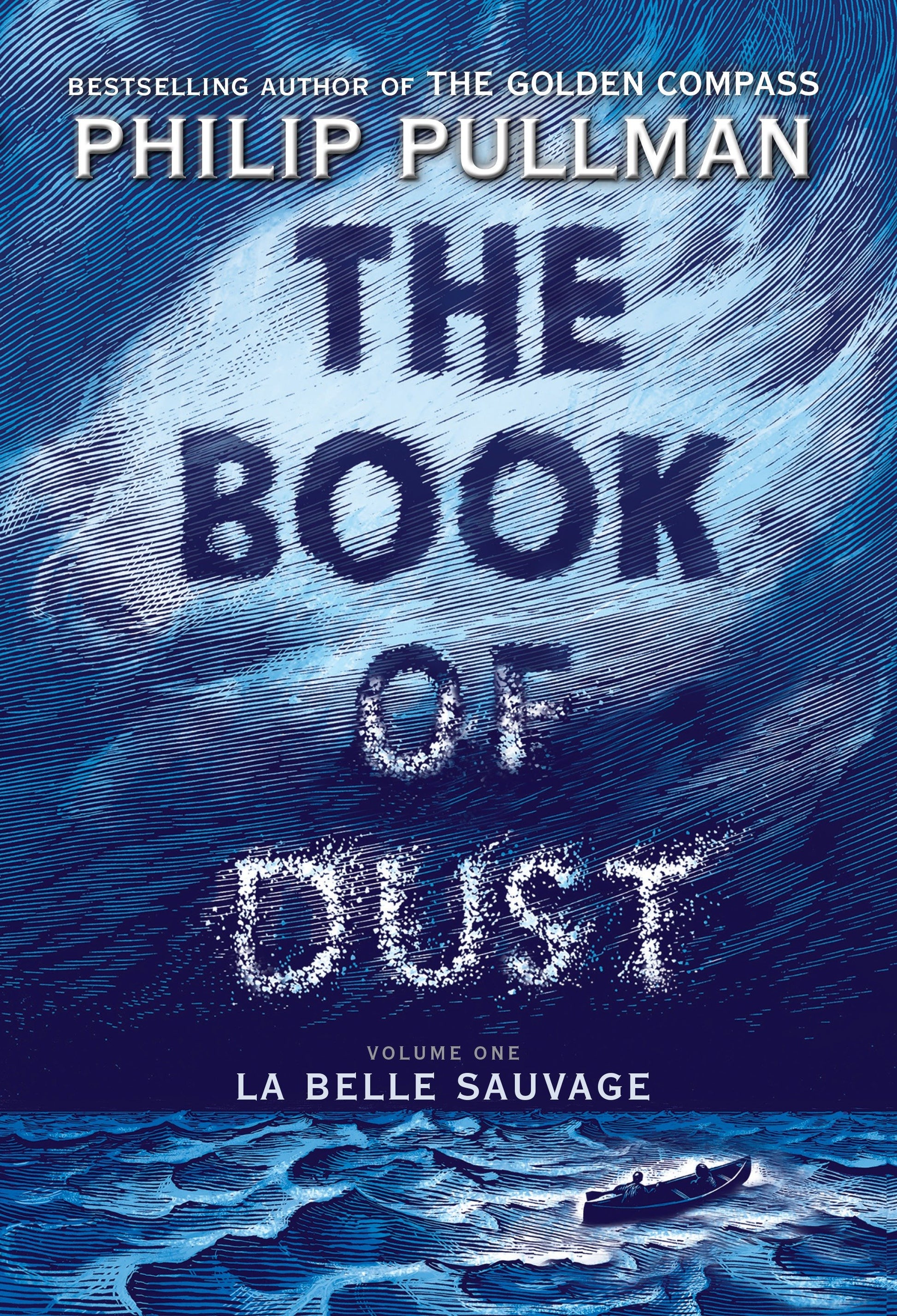 The Book of Dust:  La Belle Sauvage (Book of Dust, Volume 1) (The Book of Dust) (Book:1)