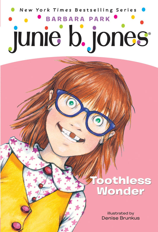 Junie B. Jones #20: Toothless Wonder (Junie B. Jones) (Book:20)