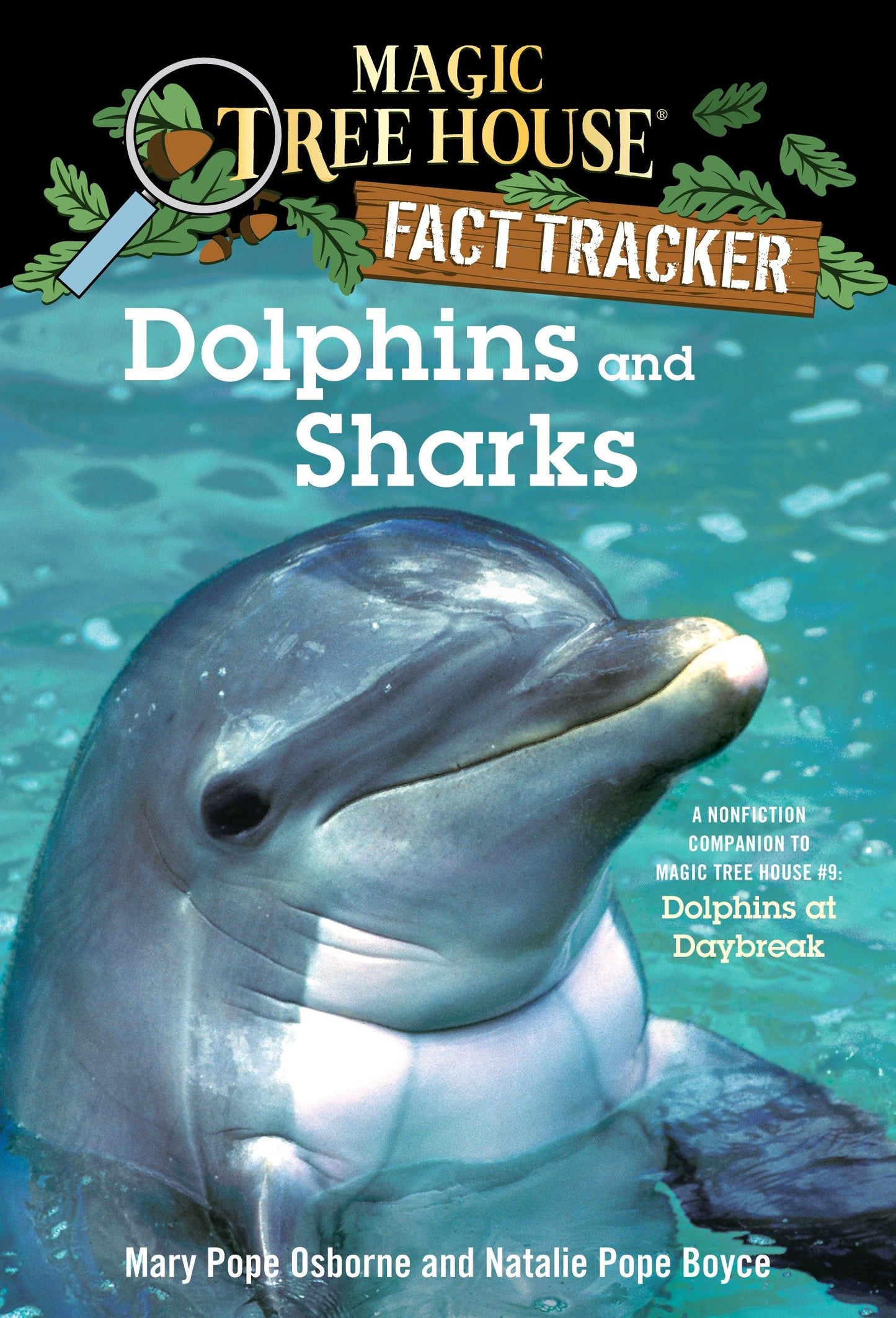 Dolphins and Sharks - A Nonfiction Companion to Magic Tree House #9: Dolphins at Daybreak (Magic Tree House Fact Tracker) (Book:9)