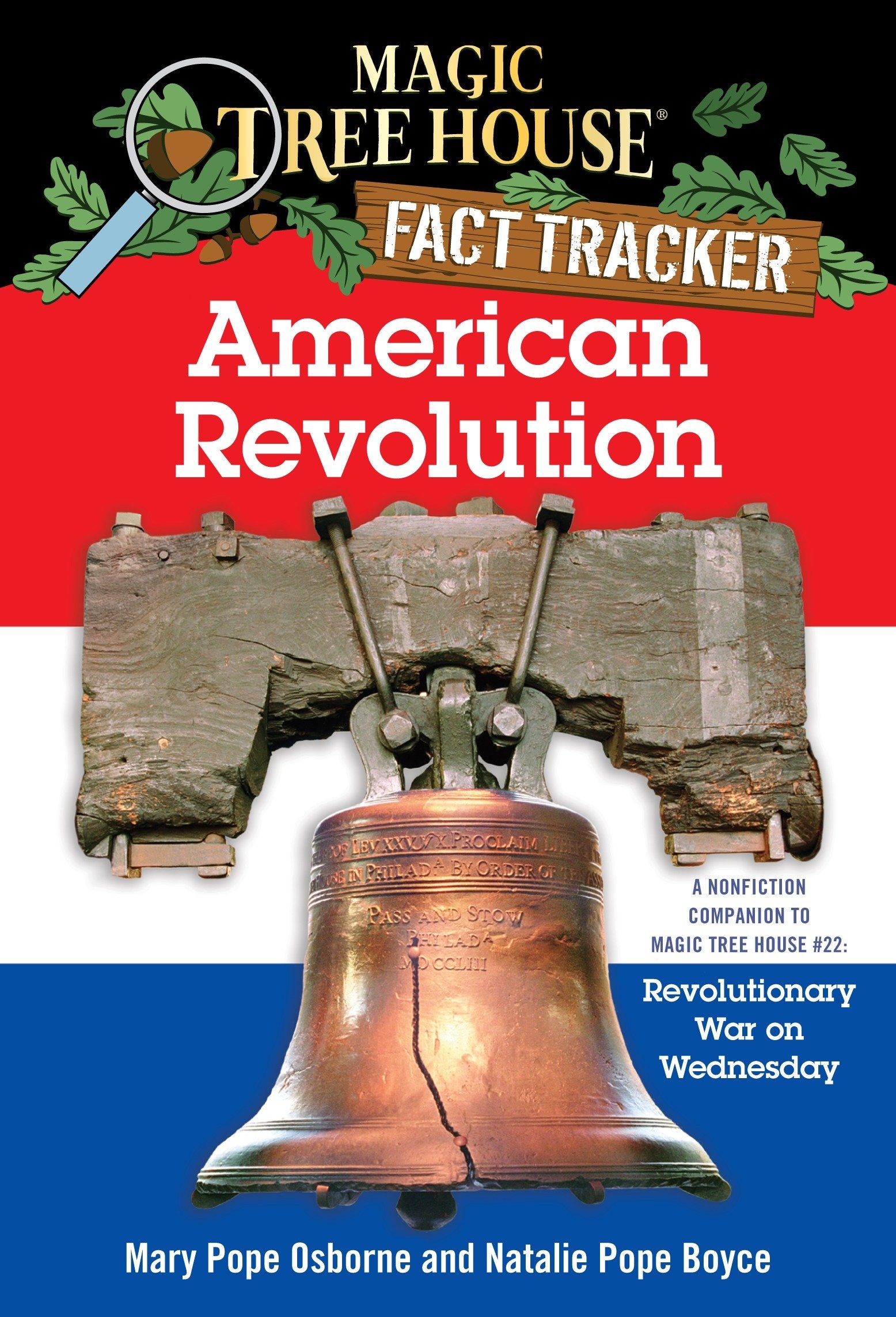 American Revolution - A Nonfiction Companion to Magic Tree House #22: Revolutionary War on Wednesday (Magic Tree House Fact Tracker) (Book:11)