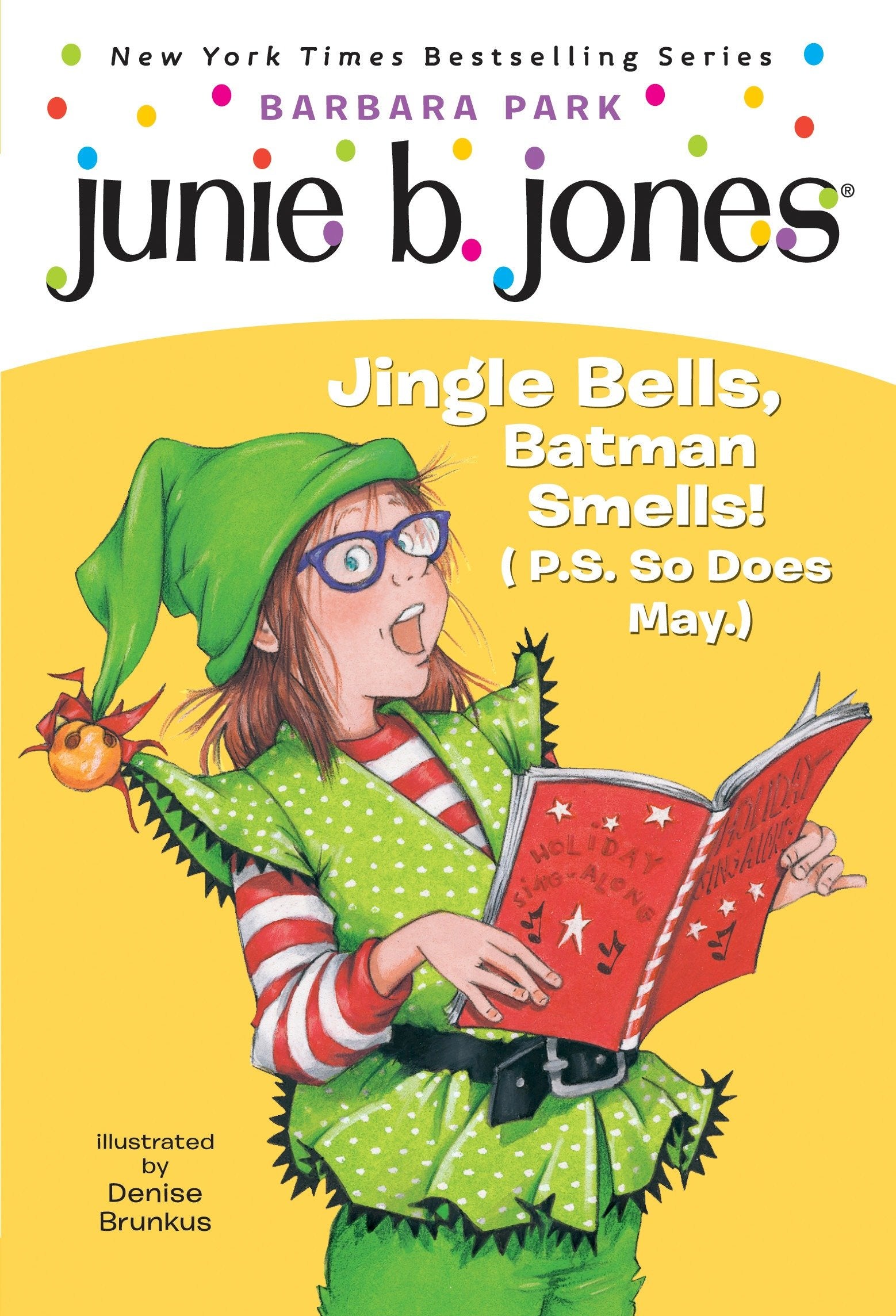 Junie B. Jones #25: Jingle Bells, Batman Smells! (P.S. So Does May.) (Junie B. Jones) (Book:25)