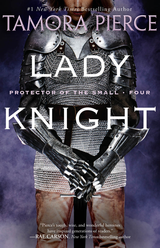 Lady Knight - Book 4 of the Protector of the Small Quartet (Protector of the Small) (Book:4)