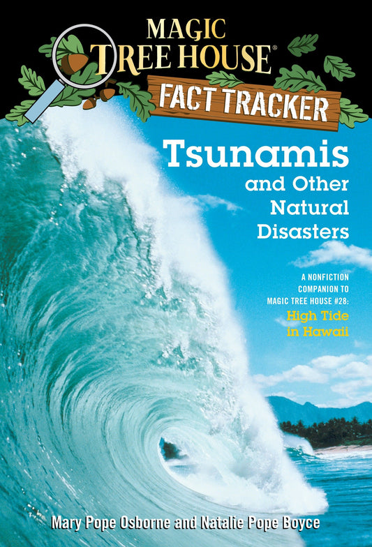 Tsunamis and Other Natural Disasters - A Nonfiction Companion to Magic Tree House #28: High Tide in Hawaii (Magic Tree House Fact Tracker) (Book:15)