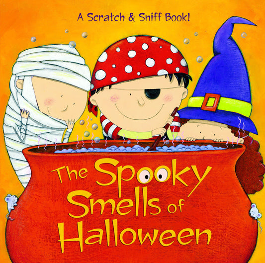 The Spooky Smells of Halloween - A Halloween Book for Kids and Toddlers (Scented Storybook)