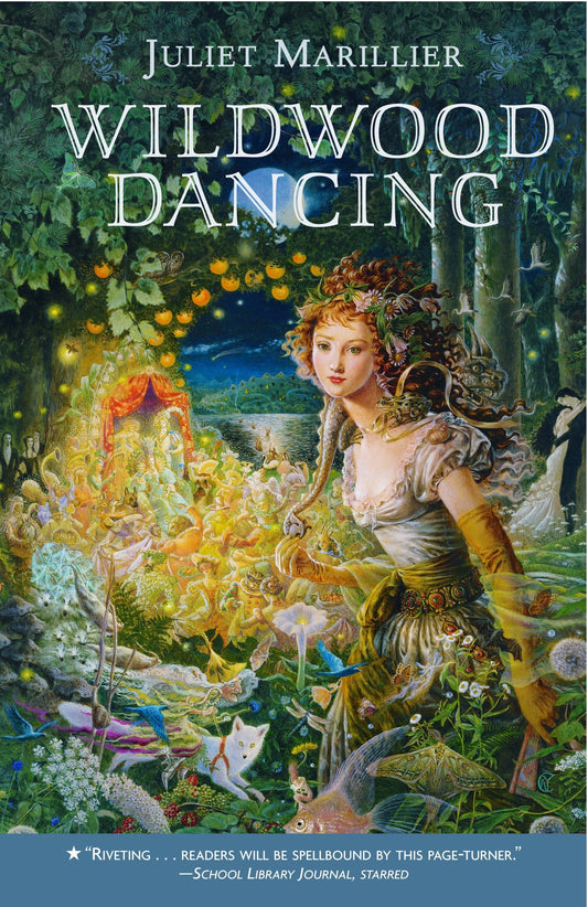 Wildwood Dancing (Wildwood Dancing Series) (Book:1)