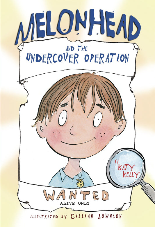 Melonhead and the Undercover Operation (Melonhead) (Book:3)
