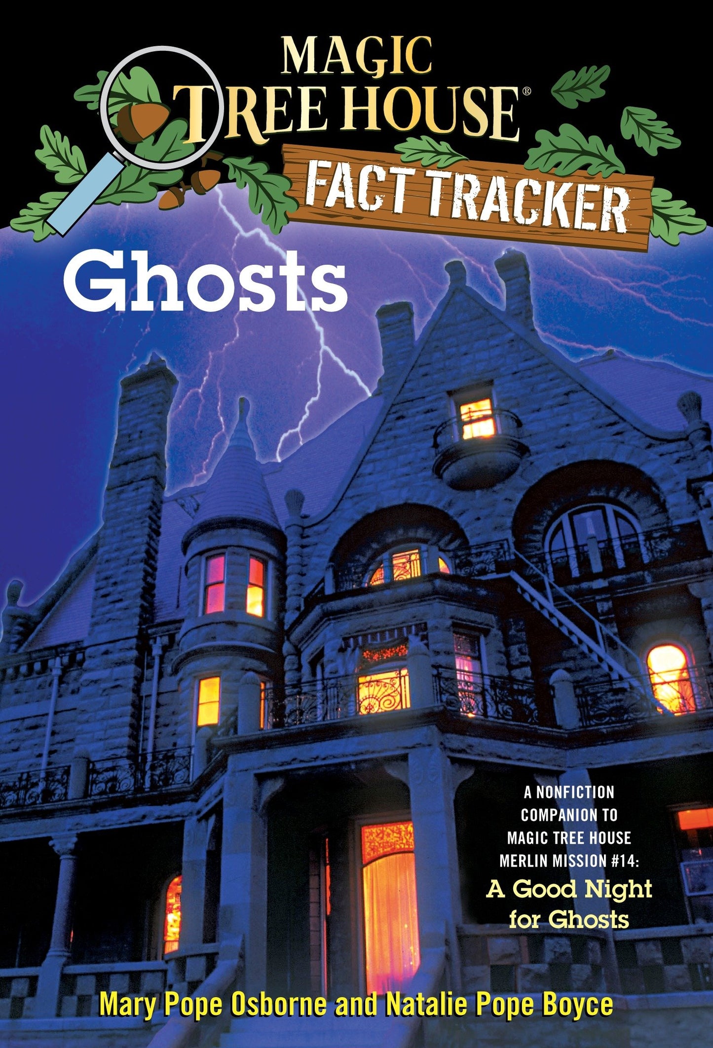 Ghosts - A Nonfiction Companion to Magic Tree House Merlin Mission #14: A Good Night for Ghosts (Magic Tree House Fact Tracker) (Book:20)