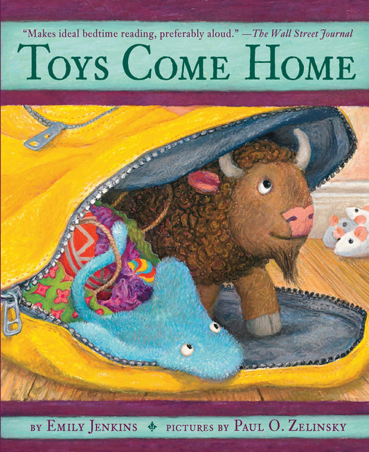 Toys Come Home - Being the Early Experiences of an Intelligent Stingray, a Brave Buffalo, and a Brand-New Someone Called Plastic (Toys Go Out) (Book:3)
