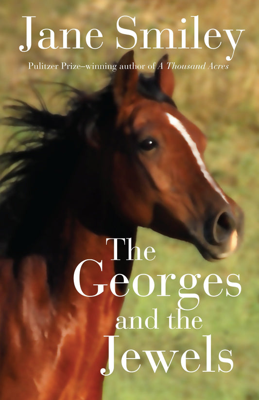 The Georges and the Jewels - Book One of the Horses of Oak Valley Ranch (The Horses of Oak Valley Ranch) (Book:1)