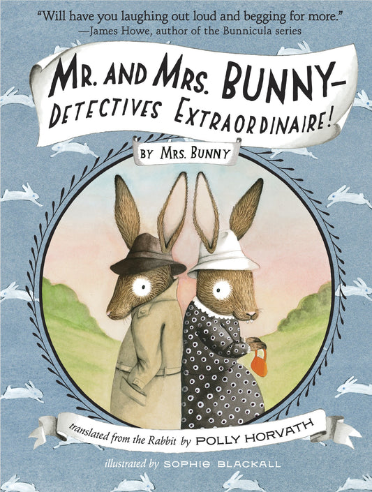 Mr. and Mrs. Bunny--Detectives Extraordinaire! (Mr. and Mrs. Bunny) (Book:1)