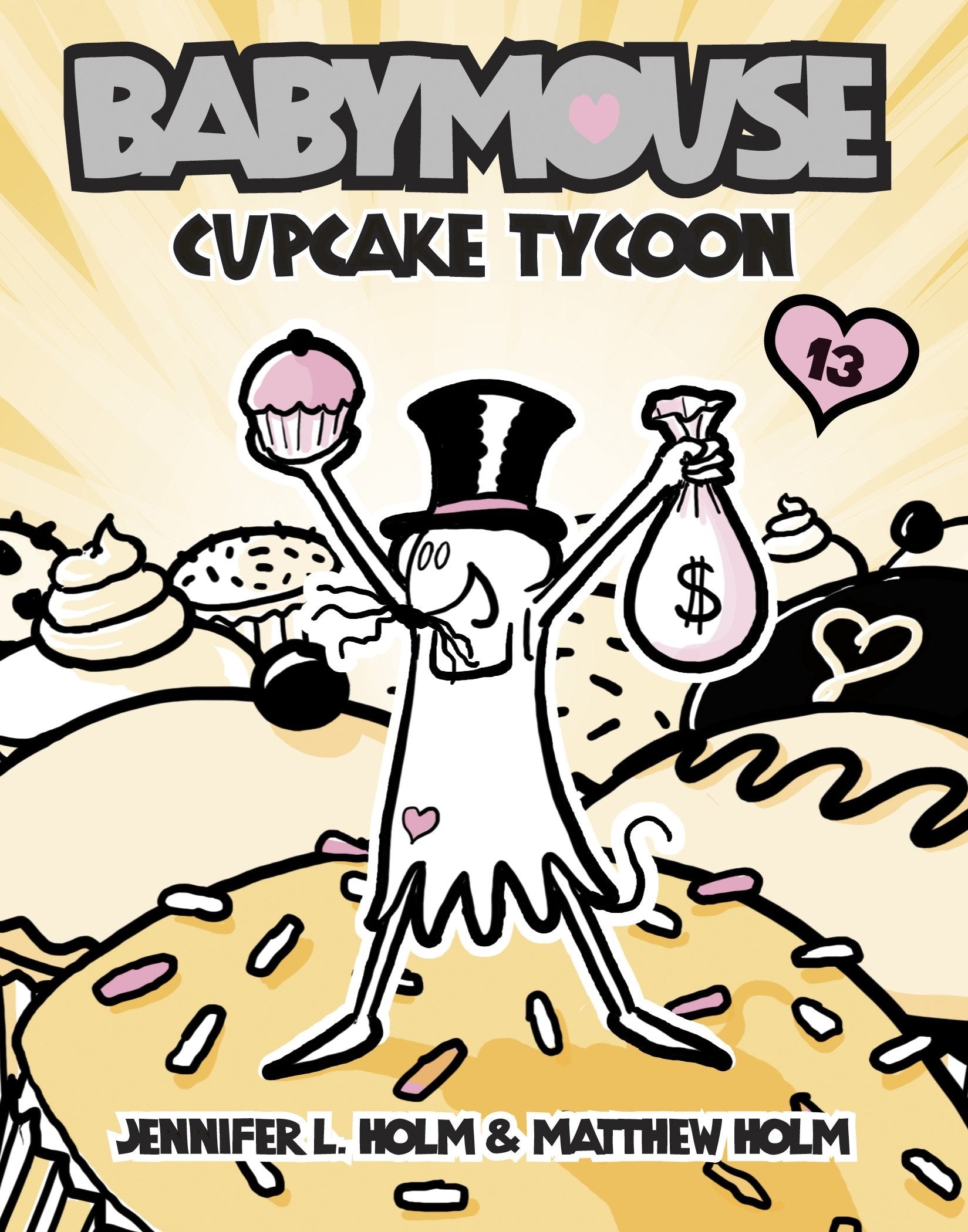Babymouse #13: Cupcake Tycoon (Babymouse) (Book:13)