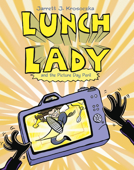 Lunch Lady and the Picture Day Peril - Lunch Lady #8 (Lunch Lady) (Book:8)