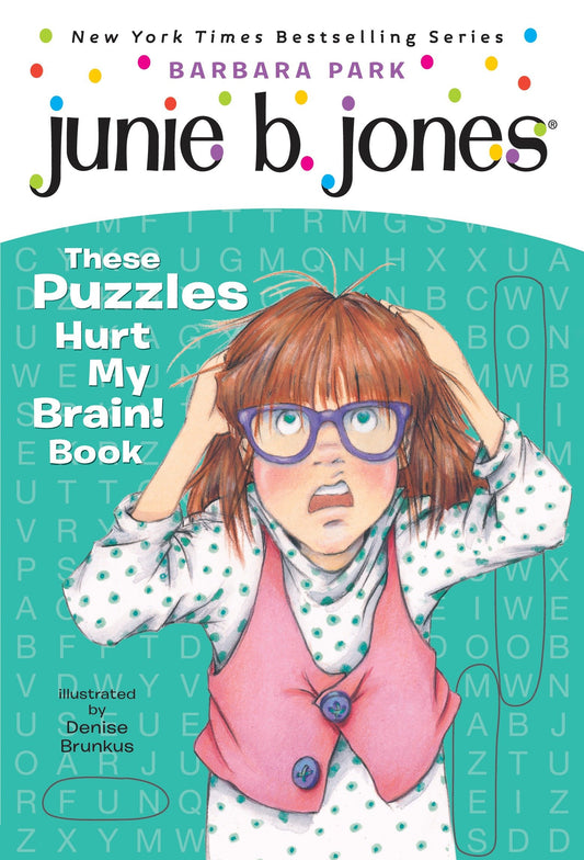 Junie B. Jones: These Puzzles Hurt My Brain! Book (Junie B. Jones)