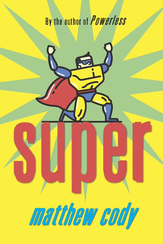 Super (Supers of Noble's Green) (Book:2)