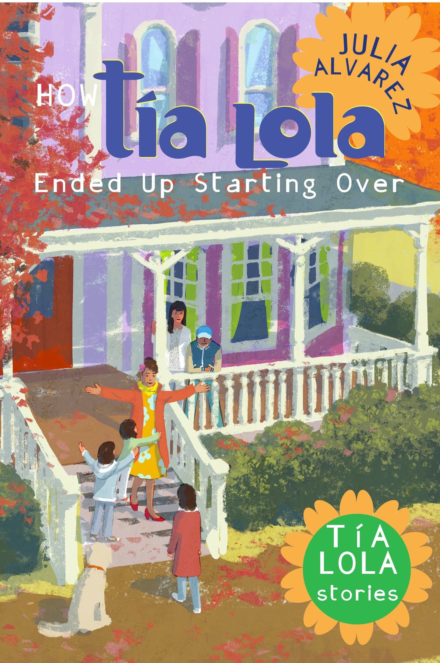 How Tia Lola Ended Up Starting Over (The Tia Lola Stories) (Book:4)