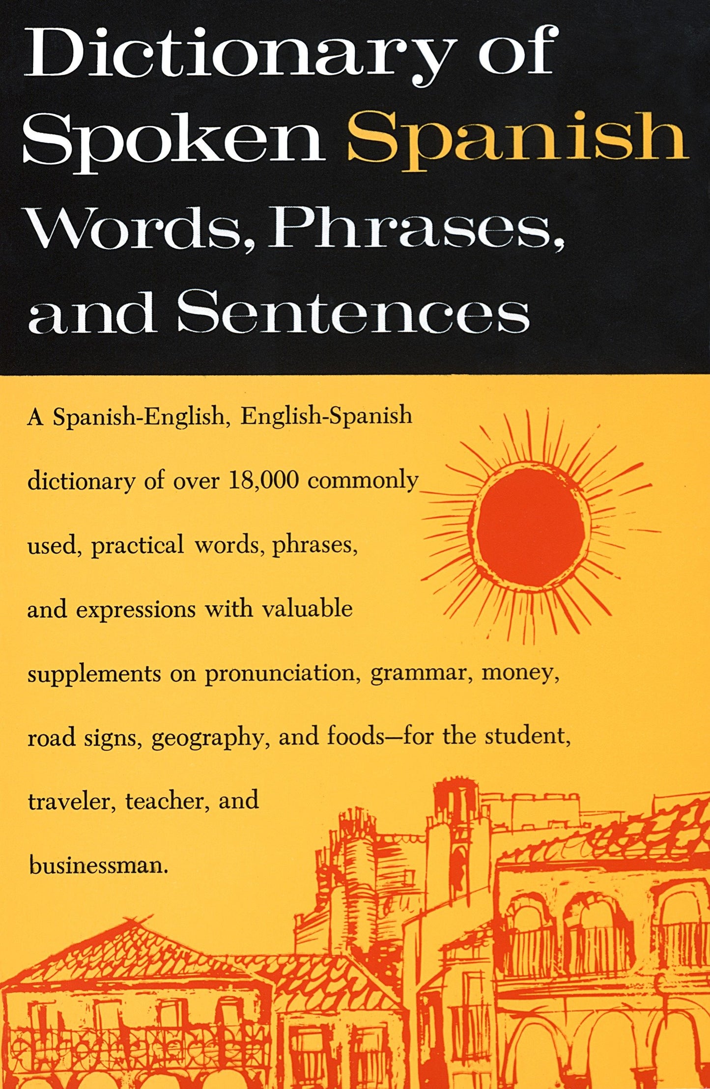 Dictionary of Spoken Spanish - A Spanish-English, English-Spanish Dictionary