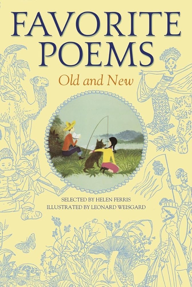 Favorite Poems Old and New: Selected For Boys and Girls by Helen Ferris, Leonard Weisgard