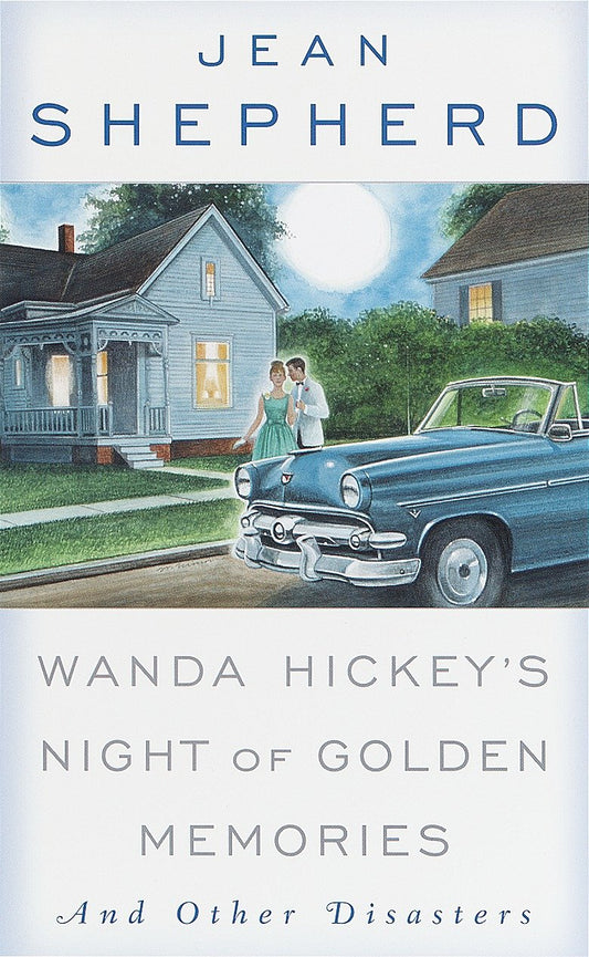 Wanda Hickey's Night of Golden Memories - And Other Disasters