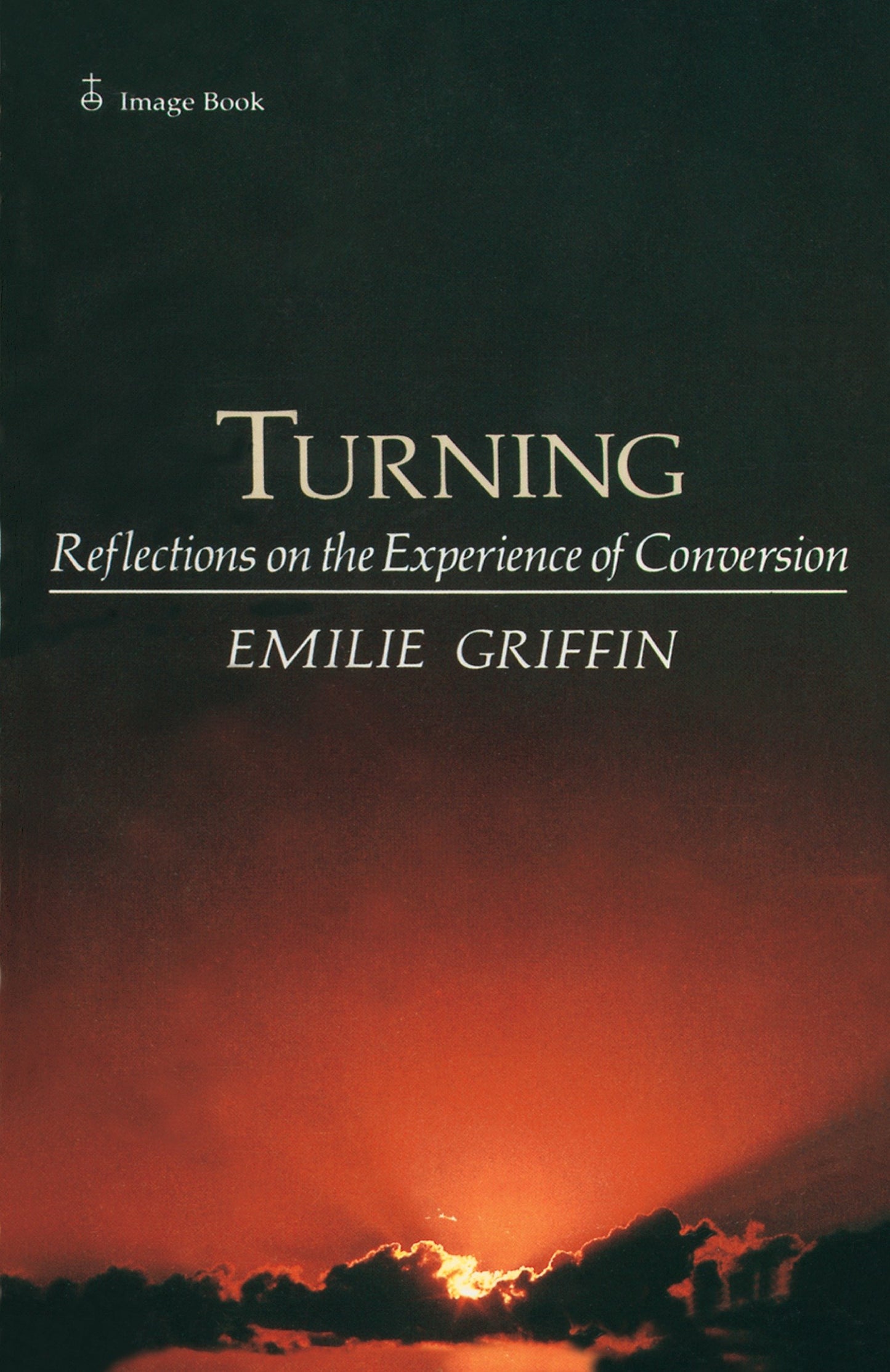 Turning - Reflections on the Experience of Conversion