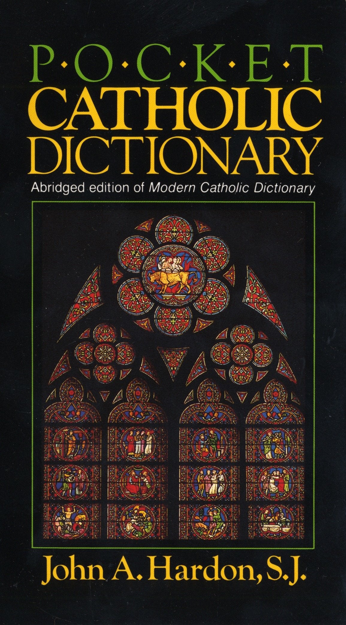 Pocket Catholic Dictionary - Abridged Edition of Modern Catholic Dictionary (Pocket Catholic)