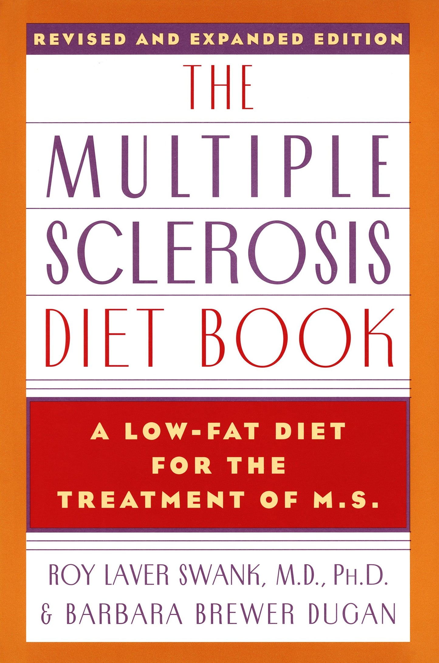 The Multiple Sclerosis Diet Book - A Low-Fat Diet for the Treatment of M.S., Revised and Expanded Edition