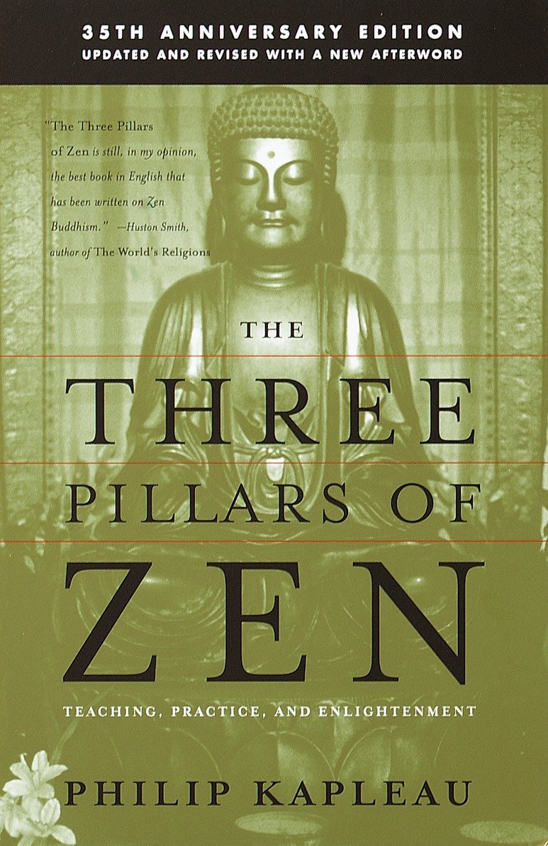 The Three Pillars of Zen - Teaching, Practice, and Enlightenment