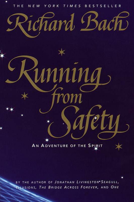 Running from Safety - An Adventure of the Spirit