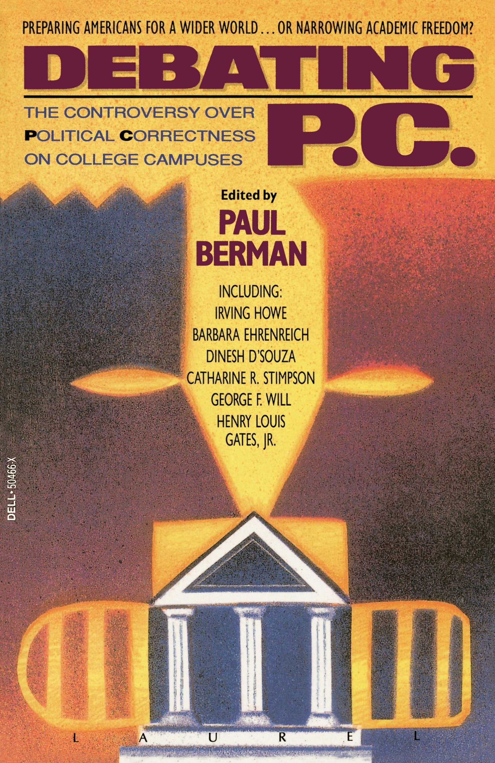 Debating P.C. - The Controversy over Political Correctness on College Campuses
