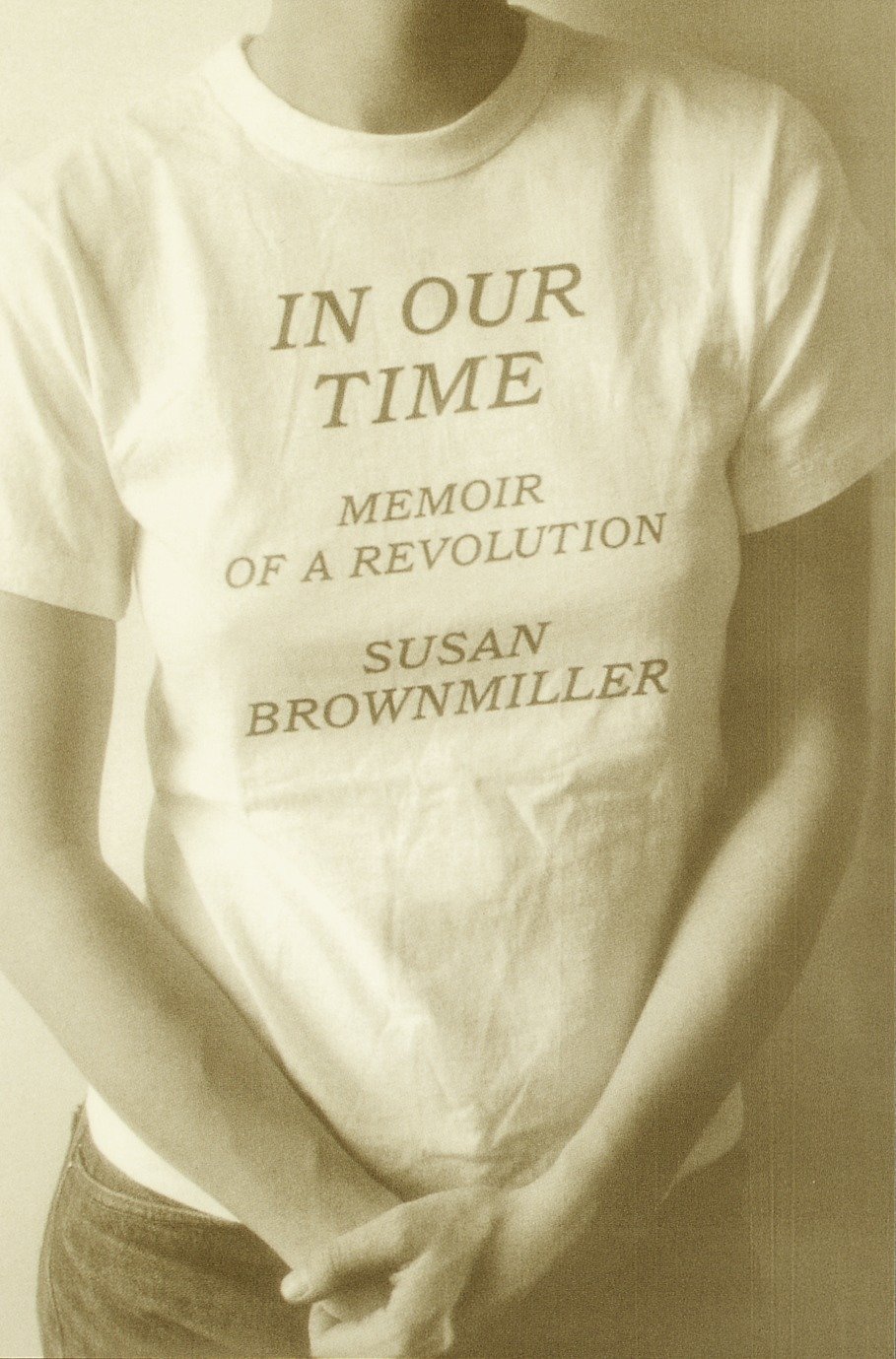 In Our Time - Memoir of a Revolution