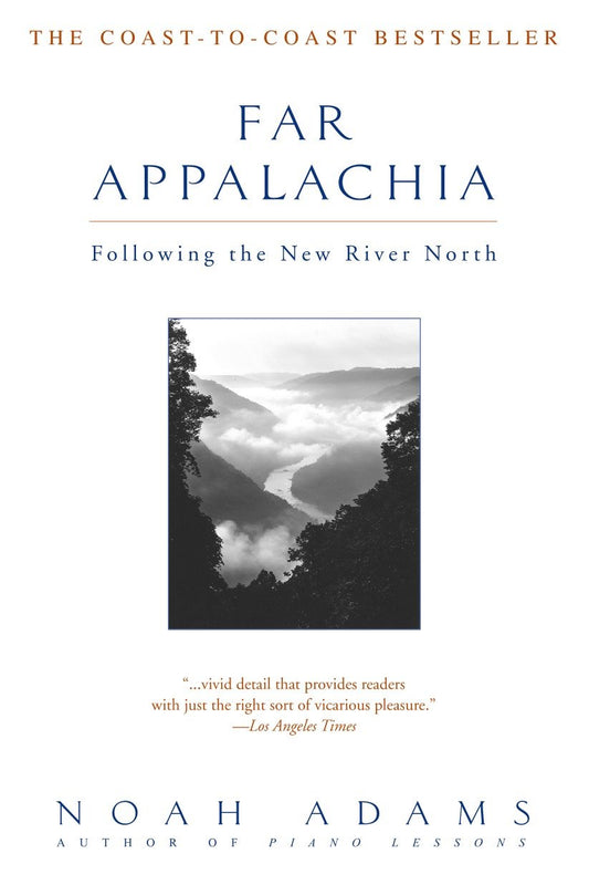 Far Appalachia - Following the New River North